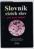 Slovník cizích slov - pro nové tisíciletí