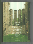 Krajiny vnitřní a vnější - texty o paměti krajiny, smysluplném bobrovi, areálu jablkového ...