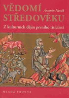 Vědomí středověku - z kulturních dějin prvního tisíciletí