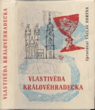 Vlastivěda Královéhradecka Hradec Králové Königgrätz Kulturní a hospodářský snímek ...