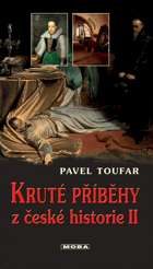 Kruté příběhy z české historie 2