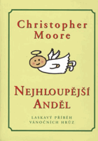 Nejhloupější anděl - hřejivý příběh vánoční hrůzy