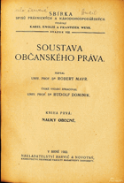 Soustava občanského práva 1+2+4. Obec.nauky, věc.práva a rodinn.právo