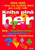 Kniha plná her - 365 her - hra na každý den po celý rok