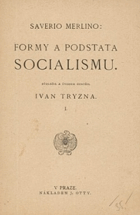 Formy a podstata socialismu I