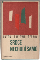 Srdce nechodí samo
