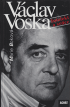 Václav Voska - intelekt a srdce