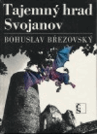 Tajemný hrad Svojanov - paměti Františka Povídálka