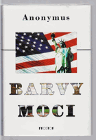 Barvy moci - román o politice