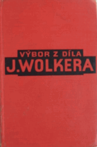 Výbor z díla Jiřího Wolkra