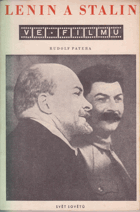 Lenin a Stalin ve filmu. O filmových postavách 2 zakladatelů a budovatelů Sovět. svazu