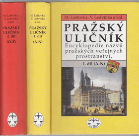 2SVAZKY Pražský uličník 1+2. Encyklopedie názvů pražských veřejných prostranství