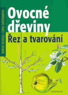 Ovocné dřeviny - řez a tvarování