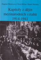 Kapitoly z dějin mezinárodních vztahů 1914 - 1941