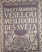 Veselou myslí dobudeš světa