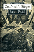 Podivuhodné cesty po vodě i souši, polní tažení a veselá dobrodružství Barona Prášila, ...