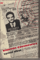 Kapitán Czechowicz splnil úkol