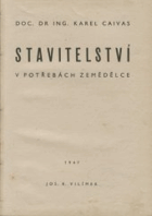 Stavitelství v potřebách zemědělce