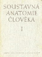 2SVAZKY Soustavná anatomie člověka I - II Borovanský Ladislav, Hromada Jan, Kos Jaroslav, ...