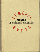 Zeměpis světa XIV. Mexiko a Střední Amerika