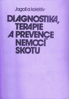 Diagnostika, terapie a prevence nemocí skotu