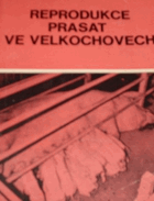 Reprodukce prasat ve velkochovech