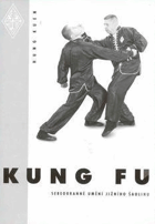Kung-Fu - sebeobrana jižního Shaolinu