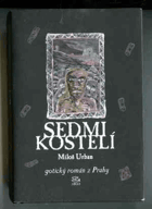 Sedmikostelí - gotický román z Prahy