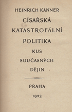 Císařská katastrofální politika - kus současných dějin.