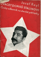 Dvacet dopisů Stalinovi. Český odborník na stavbě pětiletky