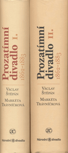 Prozatímní divadlo 1862-1883 I-II.