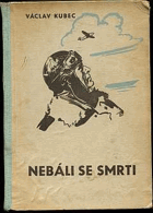 Nebáli se smrti