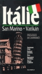 Itálie, San Marino, Vatikán - průvodce do zahraničí