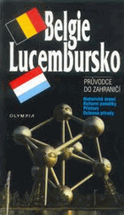 Belgie - Lucembursko - průvodce do zahraničí