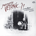 Posloucháte Větrník... /2 Mladý rock z rozhlasového pořadu