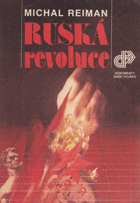 Ruská revoluce - 23. únor - 25. říjen