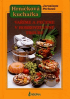 Vaříme a pečeme v horkovzdušné troubě