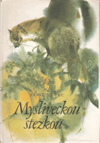 Mysliveckou stezkou