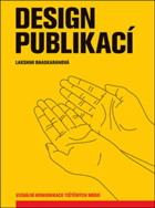 Design publikací - vizuální komunikace tištěných médií