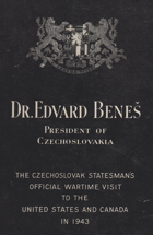 Dr. Edvard Benes, President of Czechoslovakia