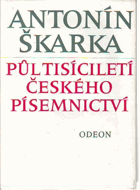 Půl tisíciletí českého písemnictví - výbor z díla