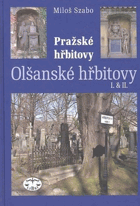 Pražské hřbitovy, Olšanské hřbitovy 1+2 Olšany