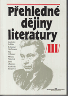 Přehledné dějiny literatury. III, Dějiny české a světové literatury od roku 1945 do ...