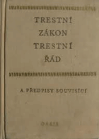 Trestní zákon, trestní řád a předpisy souvisící