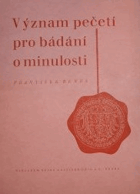Význam pečetí pro bádání o minulosti