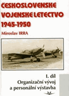 Československé vojenské letectvo 1945-1950 I. Organizační vývoj a personální výstavba