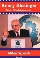 Henry Kissinger - bůh či ďábel diplomacie