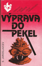 Výprava do pekel...BEZ OBALU!