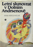 Letní slunovrat v Dolním Andrsenově