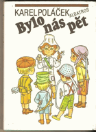 Bylo nás pět - pro čtenáře od 10 let